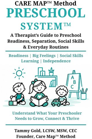 Care Map Method Preschool System by Tammy Gold, LCSW