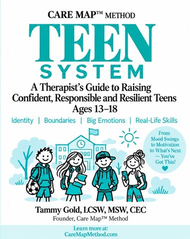 Care Map Method Teen System by Tammy Gold, LCSW